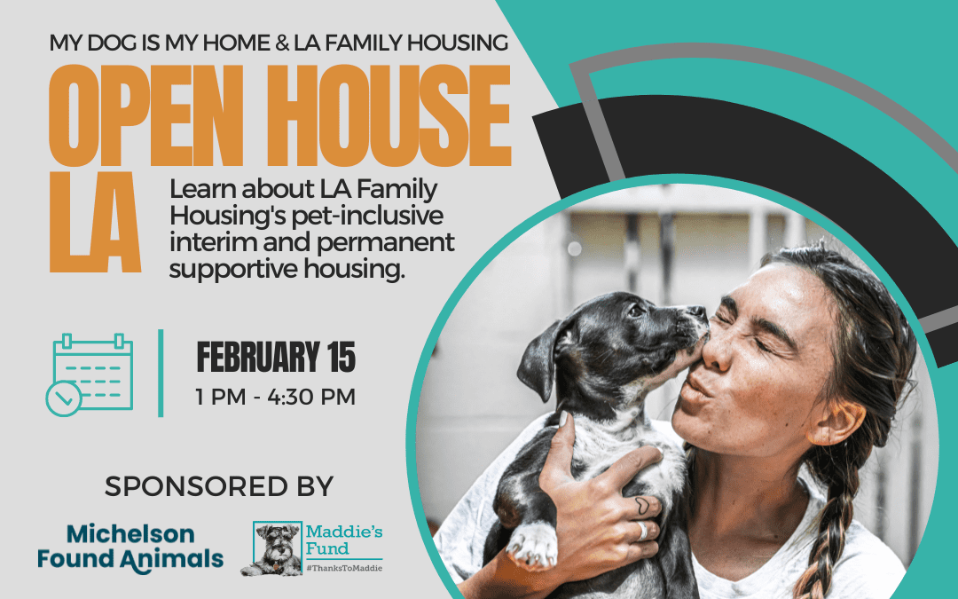 My Dog is My Home Open House Los Angeles – Sponsored by Michelson Found Animals
